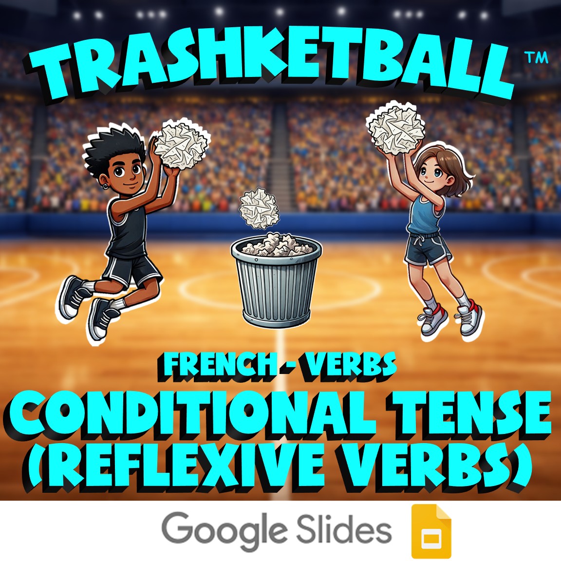 Conditional Tense (reflexive Verbs) TRASHKETBALL French Game - No Prep Exercise