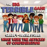What Were the Articles of Confederation BIG TERRIBLE GAME - Grade 4 Socials