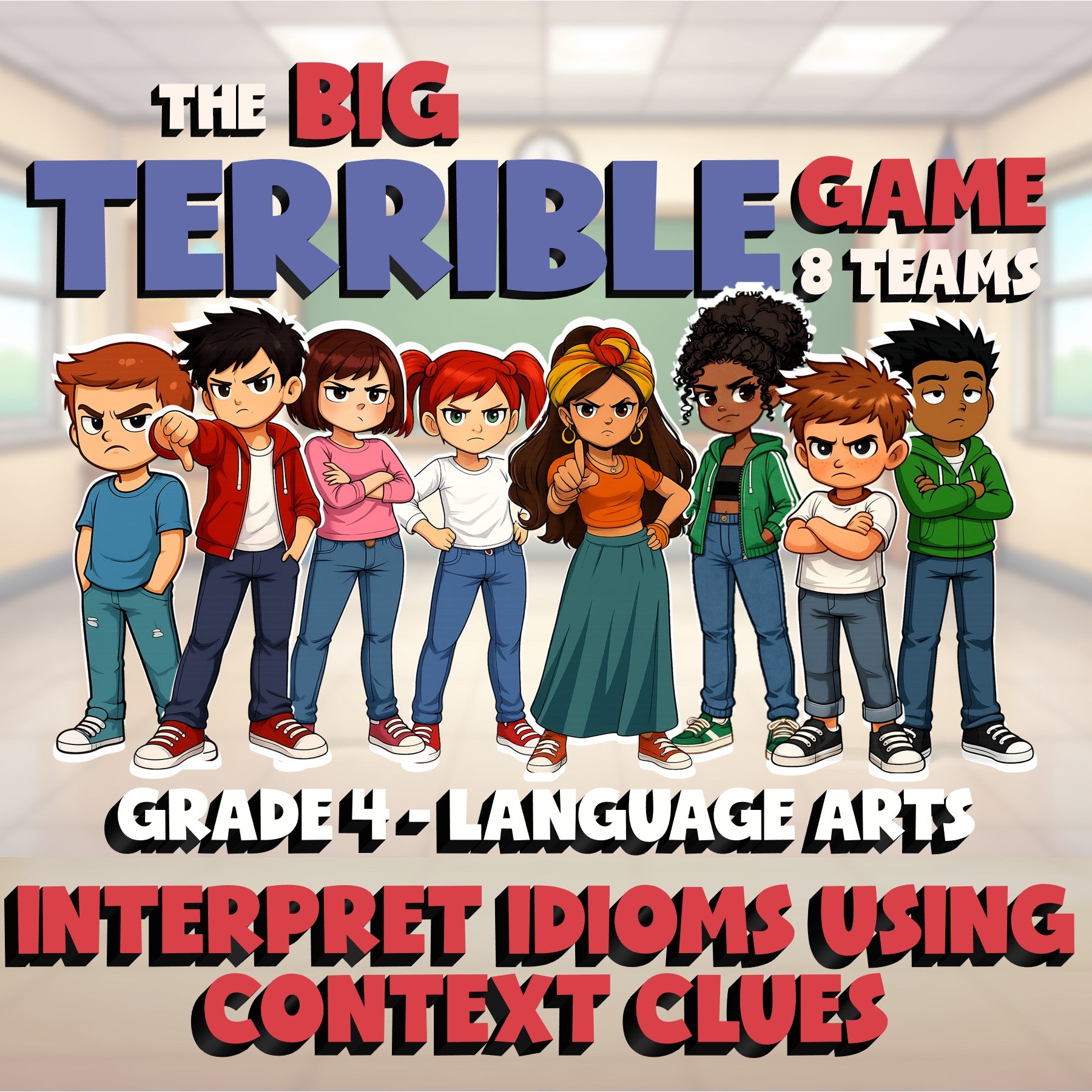 Interpret Idioms Using Context Clues BIG TERRIBLE GAME - Grade 4 ELA Review