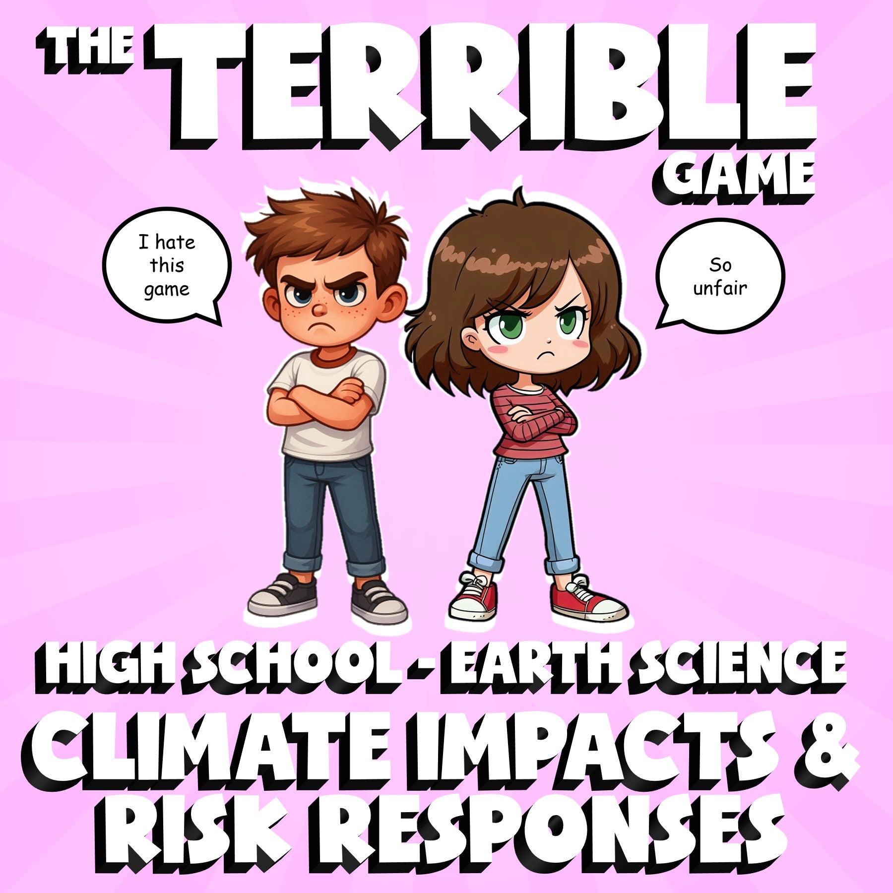 Climate Impacts & Risk Responses THE TERRIBLE GAME - Earth Science Review