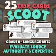 Evaluate Source Authority & Expertise SCOOT TASK CARDS ELA Game - Grade 8