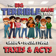 Taxes & Acts BIG TERRIBLE GAME - No Prep Grade 4 Socials Review Activity