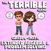 Extended Algebra & Problem Solving THE TERRIBLE GAME - Grade 6 Math Review