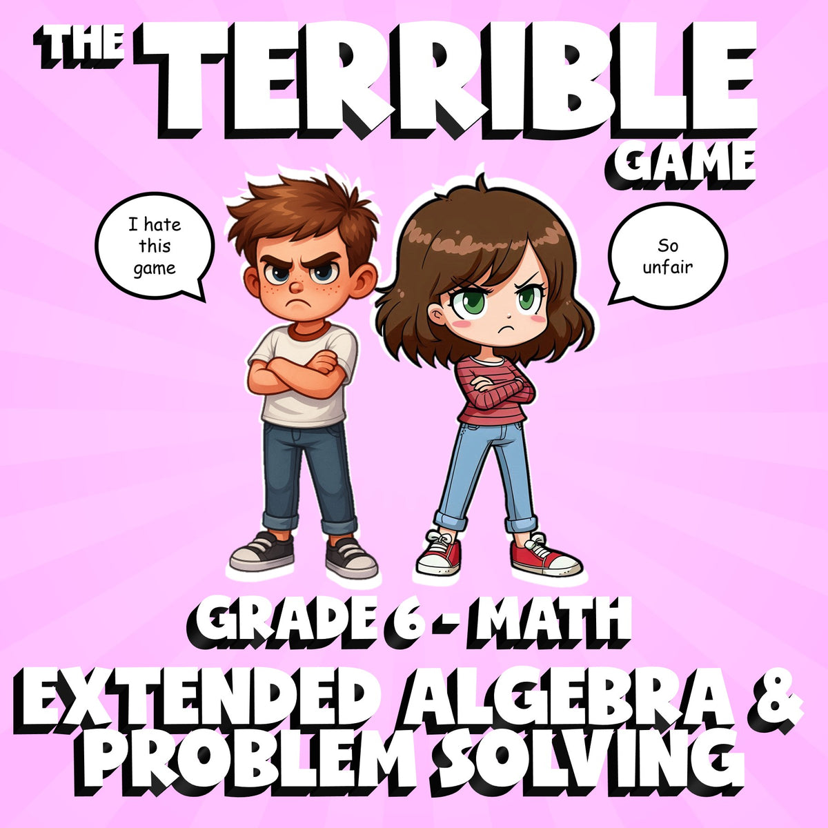Extended Algebra & Problem Solving THE TERRIBLE GAME - Grade 6 Math Review