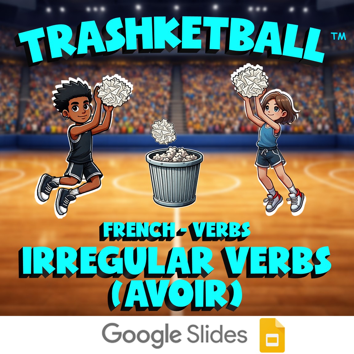 Irregular verbs (avoir) TRASHKETBALL French Game - No Prep Exercise Activity