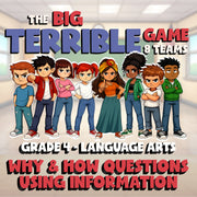 Why & How Questions Using Information BIG TERRIBLE GAME - Grade 4 ELA Review