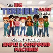 Simple & Compound Machines BIG TERRIBLE GAME - No Prep Grade 5 Science Review