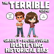 Identifying Historical Bias THE TERRIBLE GAME - No Prep Grade 5 Socials Review