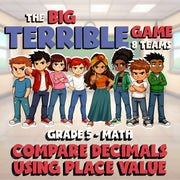 Compare Decimals Using Place Value BIG TERRIBLE GAME - Grade 5 Math Review