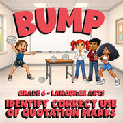 Identify Correct Use of Quotation Marks BUMP ELA Game - No Prep Grade 6 Review