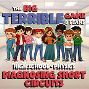 Diagnosing Short Circuits BIG TERRIBLE GAME - No Prep Physics Science Review