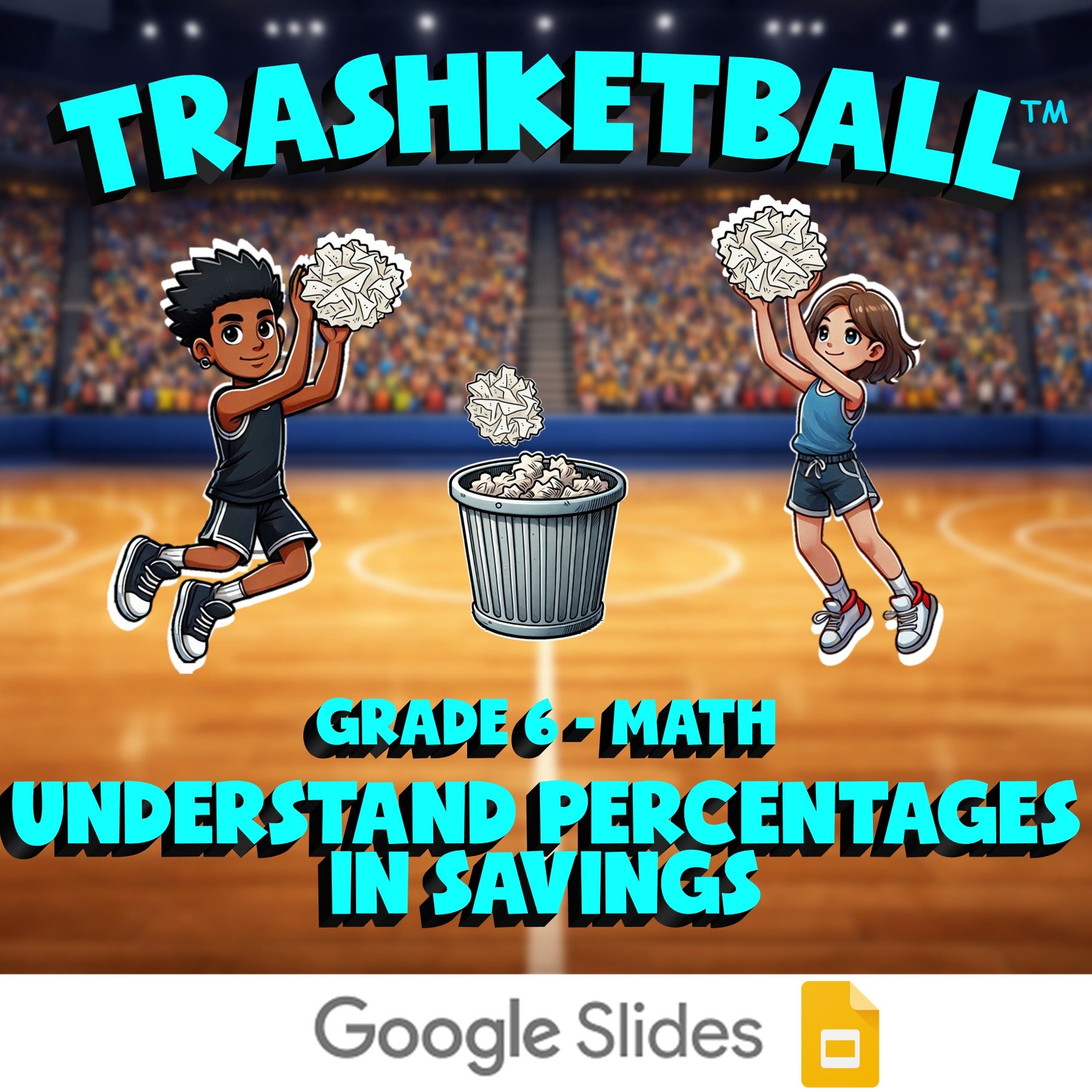Understand Percentages in Savings TRASHKETBALL Math Game - No Prep Grade 6