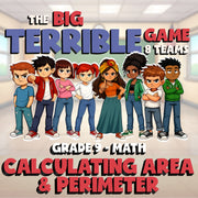 Calculating Area & Perimeter BIG TERRIBLE GAME - No Prep Grade 9 Math Review