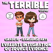 Evaluate Integration of Source Evidence THE TERRIBLE GAME - Grade 10 ELA Review