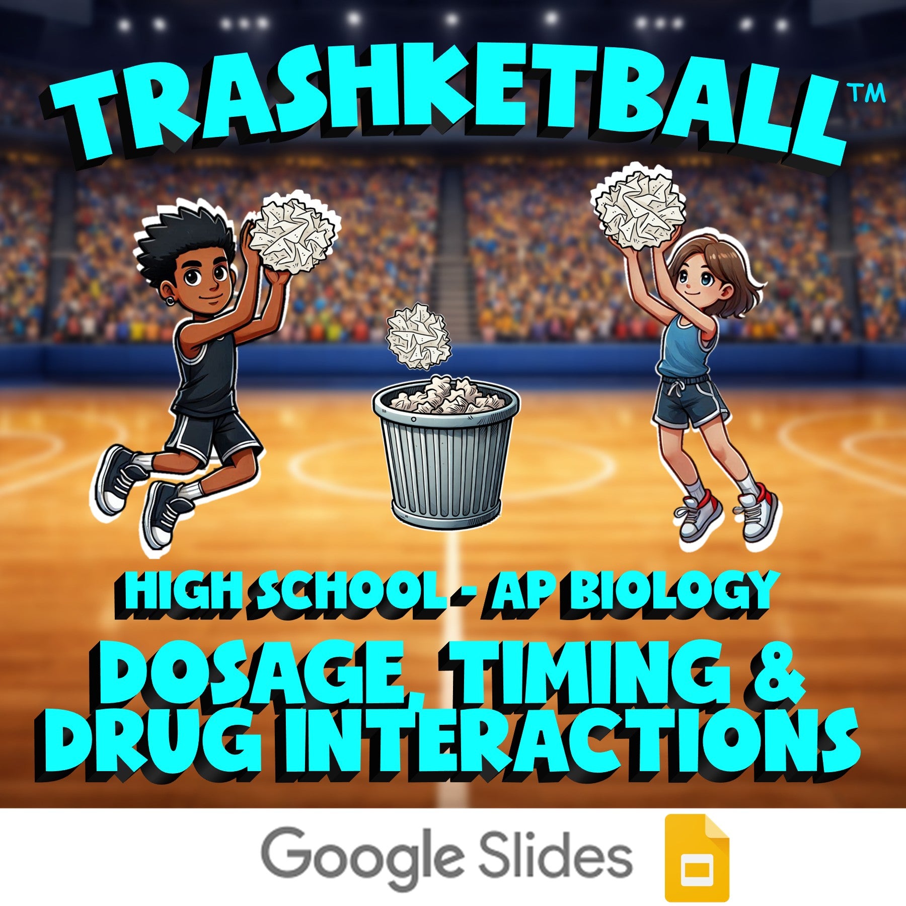 Dosage, Timing & Drug Interactions TRASHKETBALL Science Game - AP Biology