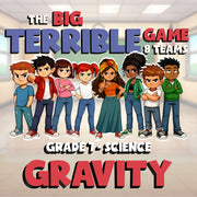 Gravity BIG TERRIBLE GAME - No Prep Grade 7 Science Review Activity