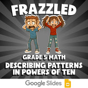 Describing Patterns in Powers of Ten FRAZZLED Math Game - No Prep Grade 5 Review