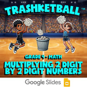 Multiplying 2 Digit by 2 Digit Numbers TRASHKETBALL Math Game - No Prep Grade 4