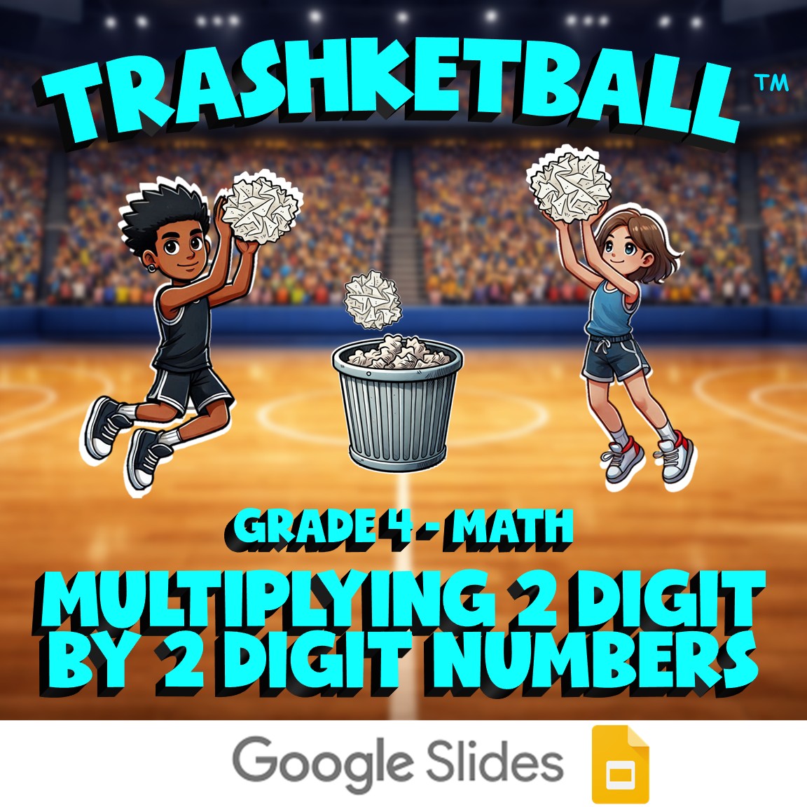 Multiplying 2 Digit by 2 Digit Numbers TRASHKETBALL Math Game - No Prep Grade 4