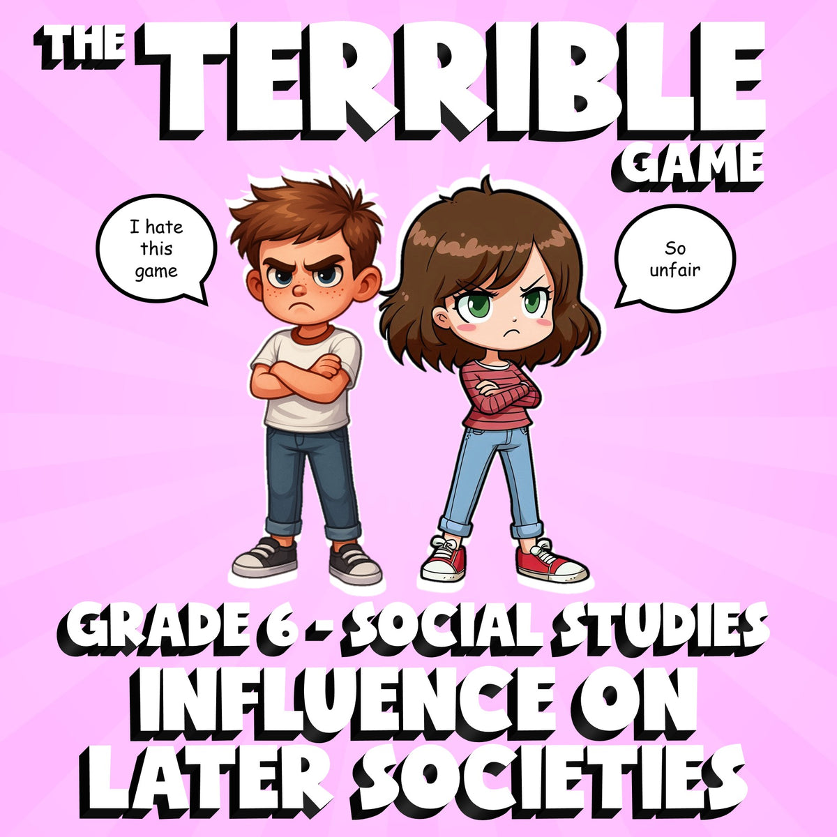 Influence on Later Societies THE TERRIBLE GAME - No Prep Grade 6 Socials Review