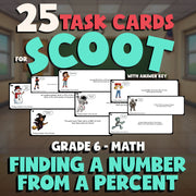 Finding a Number from a Percent SCOOT TASK CARDS Math Game - No Prep Grade 6