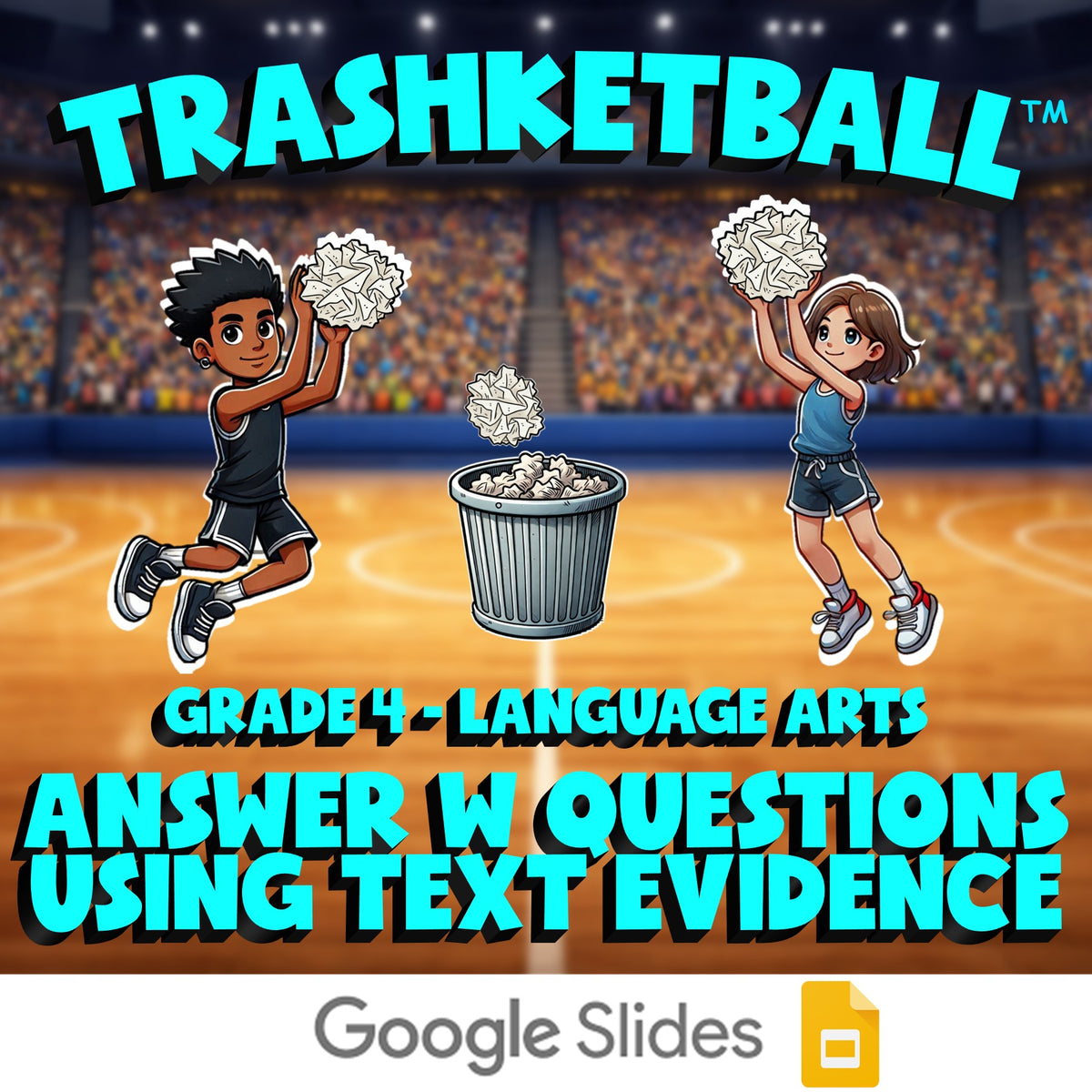Answer W Questions Using Text Evidence TRASHKETBALL ELA Game - No Prep Grade 4
