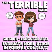 Evaluate Word Usage in Formal Contexts THE TERRIBLE GAME - Grade 11 ELA Review