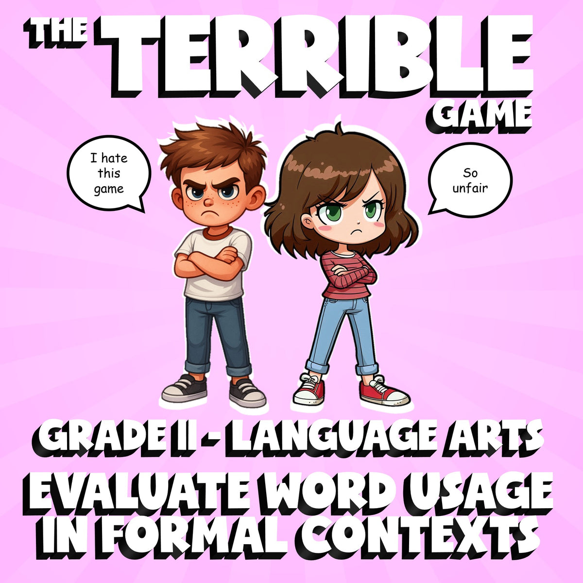 Evaluate Word Usage in Formal Contexts THE TERRIBLE GAME - Grade 11 ELA Review