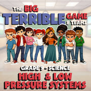 High  & Low Pressure Systems BIG TERRIBLE GAME - No Prep Grade 9 Science Review