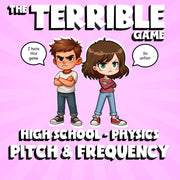 Pitch & Frequency THE TERRIBLE GAME - No Prep Physics Science Review Activity