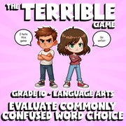 Evaluate Commonly Confused Word Choice THE TERRIBLE GAME - Grade 10 ELA Review