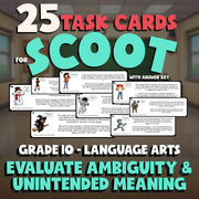 Evaluate Ambiguity & Unintended Meaning SCOOT TASK CARDS ELA Game - Grade 10