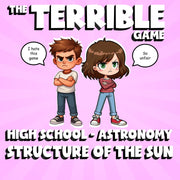 Structure of the Sun THE TERRIBLE GAME - No Prep Astronomy Science Review