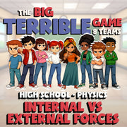 Internal vs External Forces BIG TERRIBLE GAME - No Prep Physics Science Review