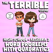 Word Problems with Quadratics THE TERRIBLE GAME - No Prep Algebra 2 Math Review