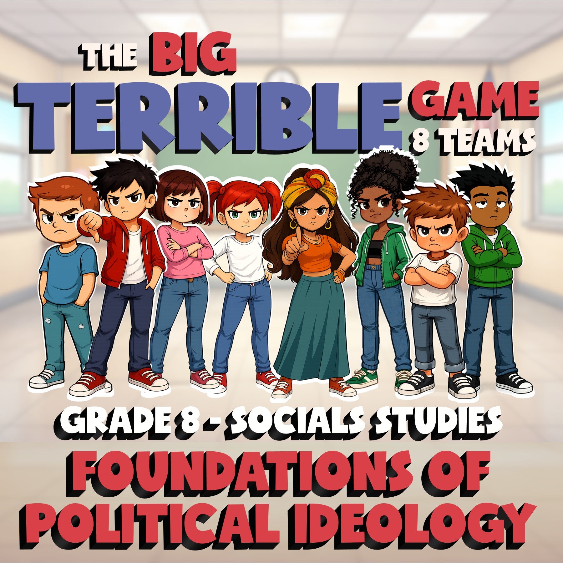 Foundations of Political Ideology BIG TERRIBLE GAME - Grade 8 Socials Review