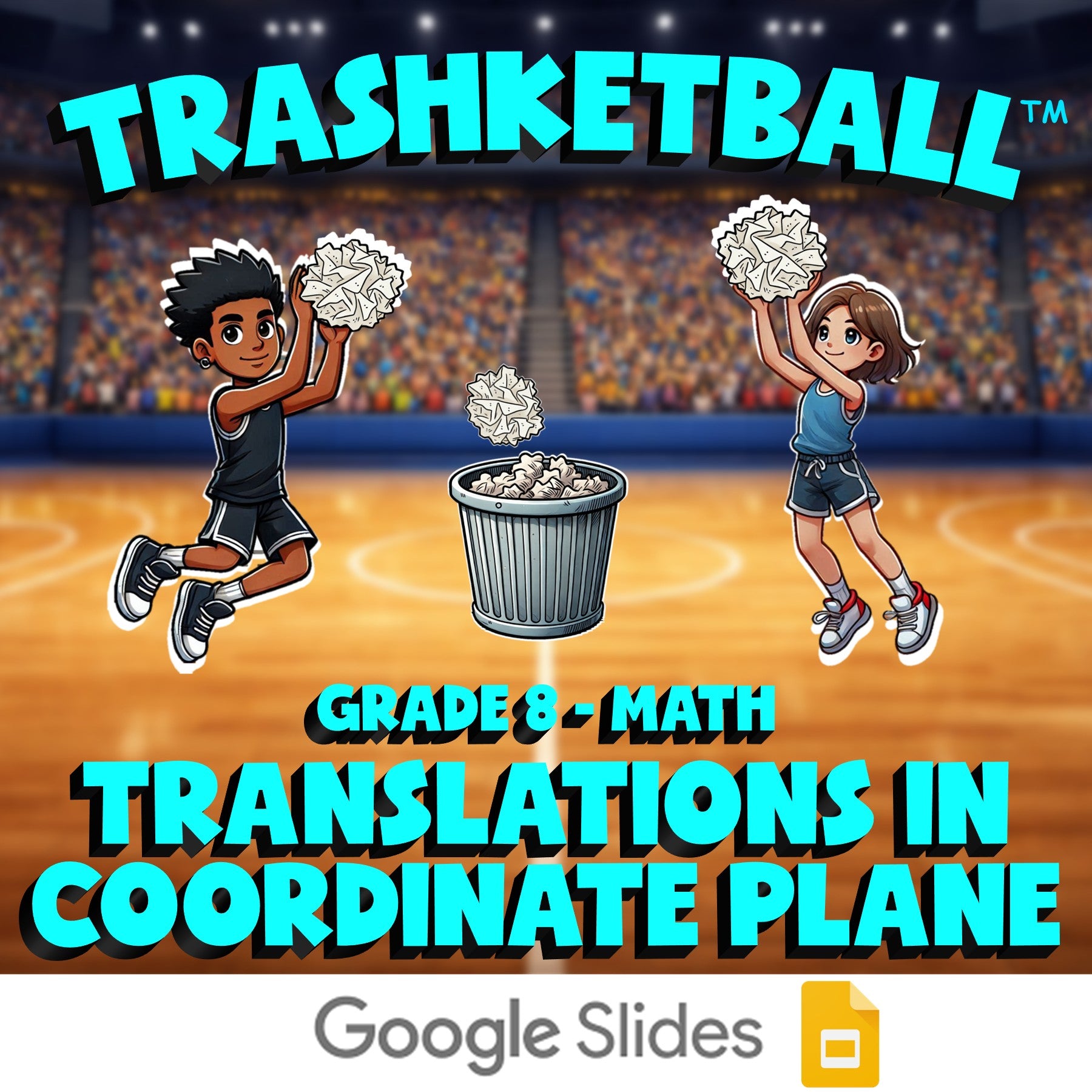 Translations in Coordinate Plane TRASHKETBALL Math Game - No Prep Grade 8 Review