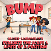 Evaluate the Scope & Limits of a Position BUMP ELA Game - No Prep Grade 11