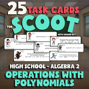 Operations with Polynomials SCOOT TASK CARDS Math Game - No Prep Algebra 2