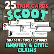 Inquiry & Civic Claims SCOOT TASK CARDS Socials Game - No Prep Grade 8 Review