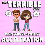 Acceleration THE TERRIBLE GAME - No Prep Physics Science Review Activity