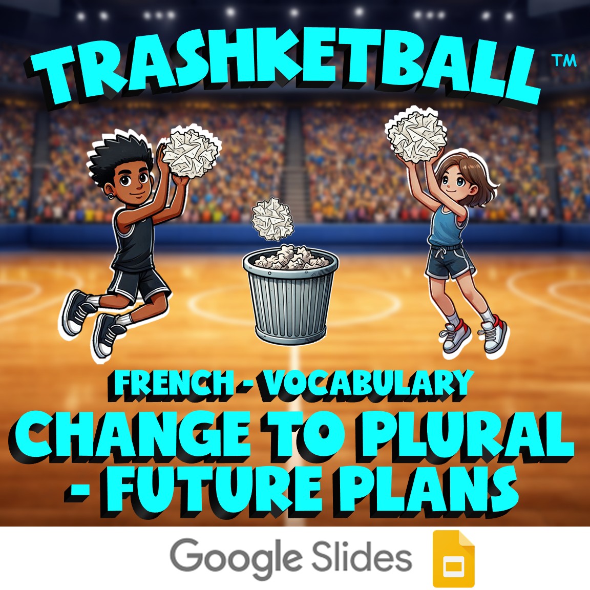 Change to Plural - Future Plans TRASHKETBALL French Game - No Prep Exercise
