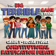 Constitutional Ratification Debate BIG TERRIBLE GAME - Grade 5 Socials Review