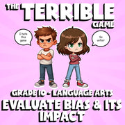 Evaluate Bias & Its Impact THE TERRIBLE GAME - No Prep Grade 10 ELA Review