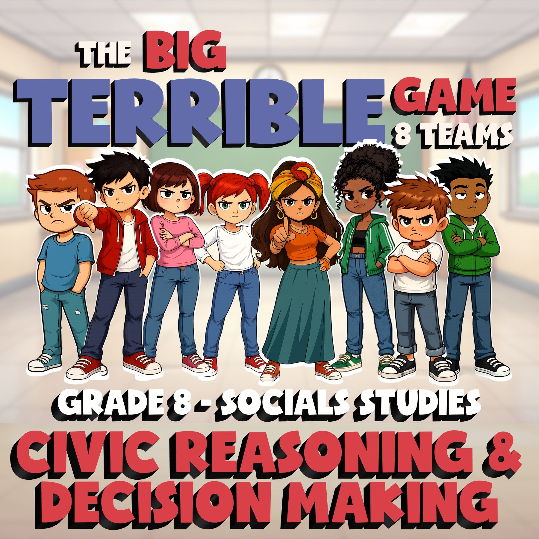 Civic Reasoning & Decision Making BIG TERRIBLE GAME - Grade 8 Socials Review