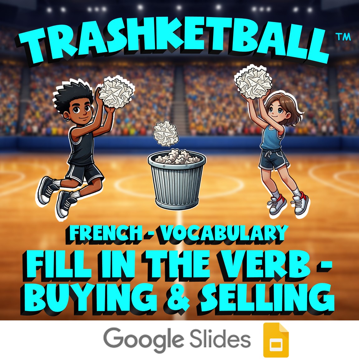 Fill In The Verb - Buying & Selling TRASHKETBALL French Game - No Prep Exercise