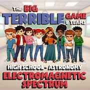 Electromagnetic Spectrum BIG TERRIBLE GAME - No Prep Astronomy Science Review