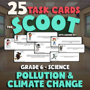 Pollution & Climate Change SCOOT TASK CARDS Science Game - No Prep Grade 6