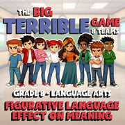 Figurative Language Effect on Meaning BIG TERRIBLE GAME - Grade 8 ELA Review