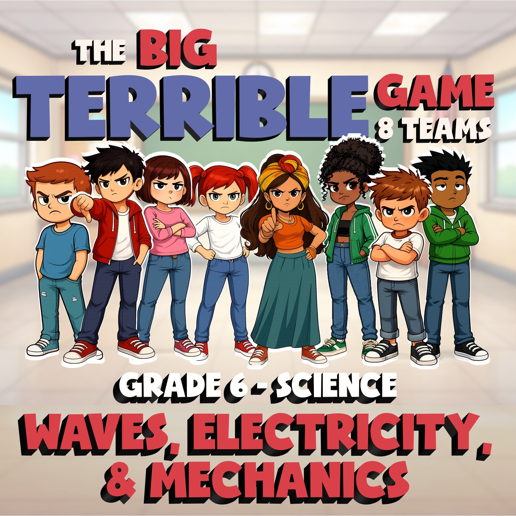 Waves, Electricity, & Mechanics BIG TERRIBLE GAME - Grade 6 Science Review